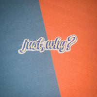 Just, why? Sticker